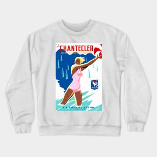 Vintage Travel Poster Canada the Chantecler Crewneck Sweatshirt